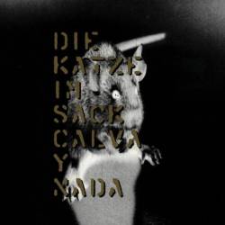Calva Y Nada : Die Katze im Sack